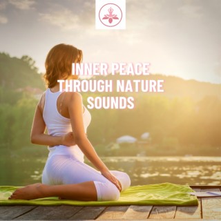 Inner Peace through Nature Sounds