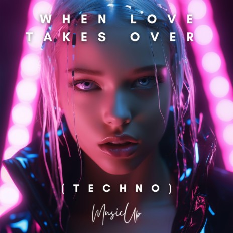 When Love Takes Over (Techno Version)