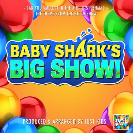 Can You Smell It In The Air - It's Fishmas (From Baby Shark Big Fishmas Special) | Boomplay Music