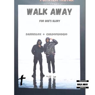 Walk away ft. DarrelLox lyrics | Boomplay Music