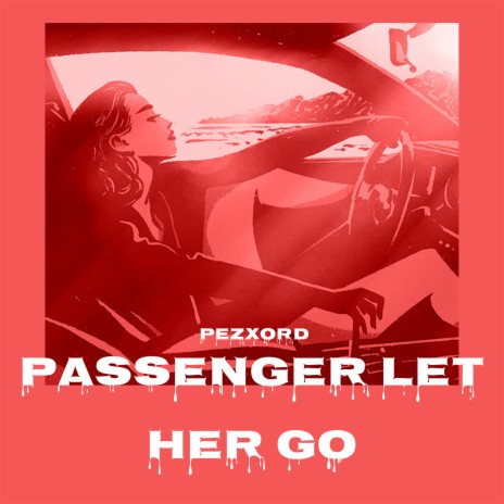 Passenger Let Her Go (Speed Up Remix)