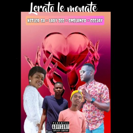 Lerato Le Monate ft. Lady Zee x Smilanco x CeeJay x Hitler SA | Boomplay Music
