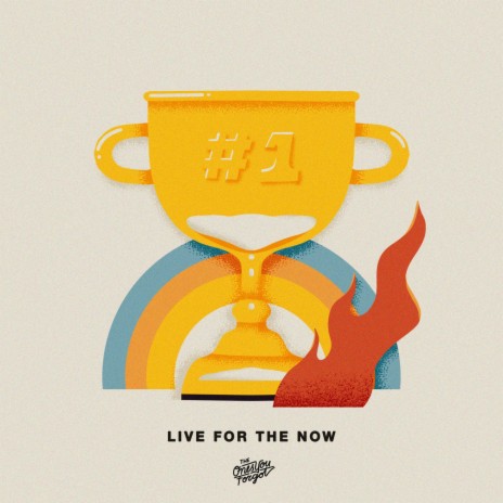 Live For The Now | Boomplay Music