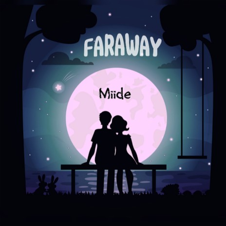 Faraway | Boomplay Music