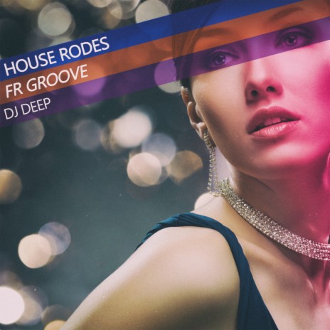 House Rodes (Fr Groove) | Boomplay Music