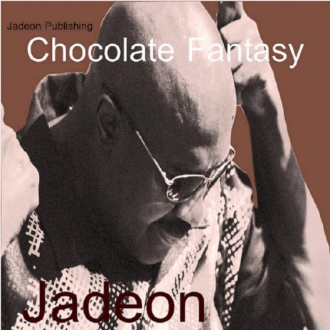 Chocolate Fantasy | Boomplay Music
