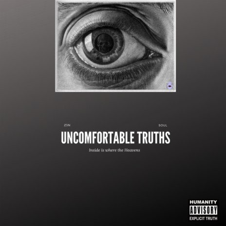 Uncomfortable Truths | Boomplay Music