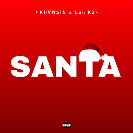 SANTA ft. KHVNSIN | Boomplay Music