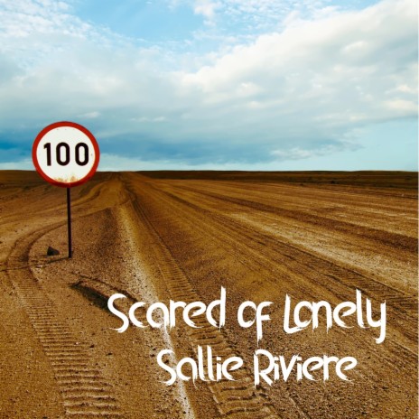 Scared of Lonely