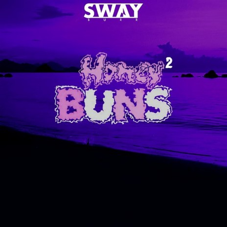 Honey Buns 2 | Boomplay Music