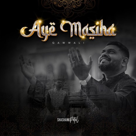 Aye Masiha | Boomplay Music