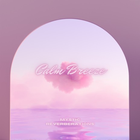 Calm Breeze (Rain) ft. Sleep Cyclone & Universal Mind | Boomplay Music