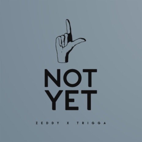 Not Yet | Boomplay Music