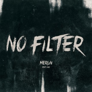 No Filter ft. PIKE lyrics | Boomplay Music