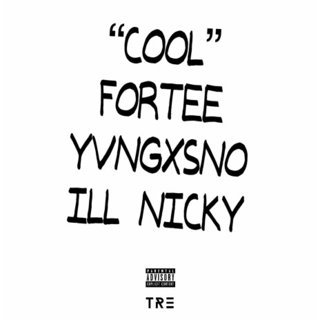 Cool ft. yvngxsno & ill Nicky | Boomplay Music