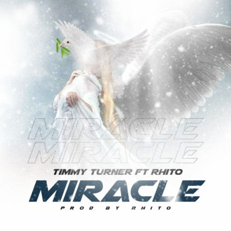 Miracle ft. Rhito