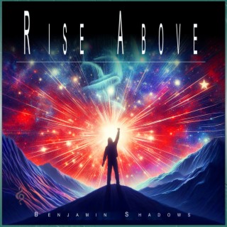 Rise Above: Music for Anxiety, Feeling Good and Depression