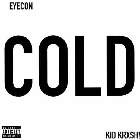 COLD ft. Kid Krxsh! | Boomplay Music