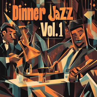 Dinner Jazz, Vol. 1