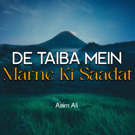 De Taiba Mein Marne Ki Saadat | Boomplay Music