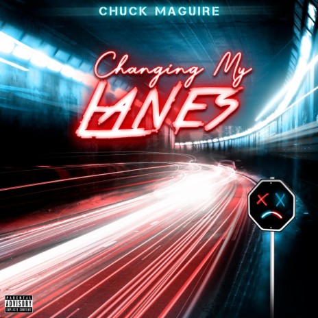 Changin My Lanes | Boomplay Music