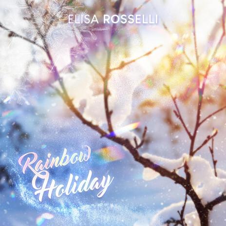 Rainbow Holiday | Boomplay Music