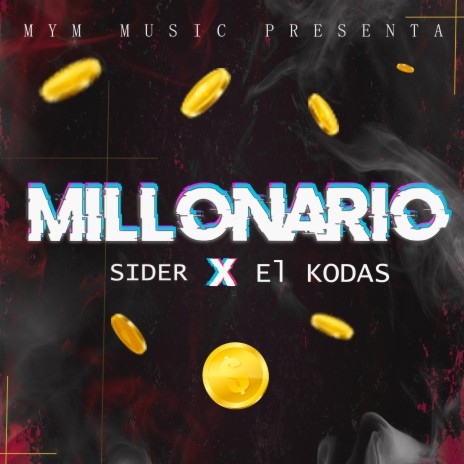 Millonario ft. Sider Rodríguez | Boomplay Music