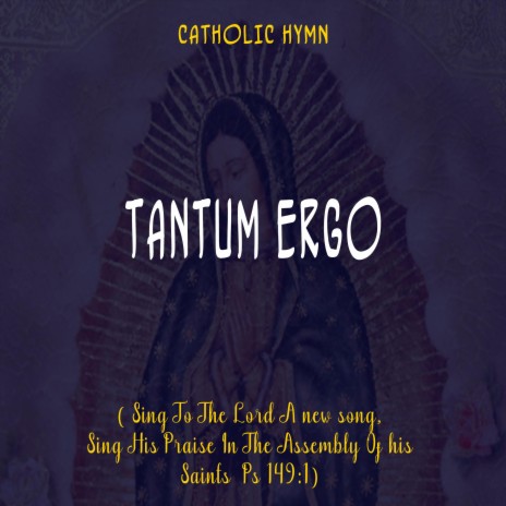 Tantum Ergo | Boomplay Music