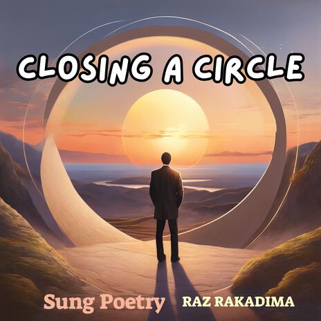 Closing A Circle | Boomplay Music