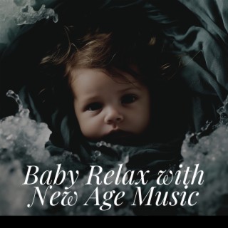 Baby Relax with New Age Music