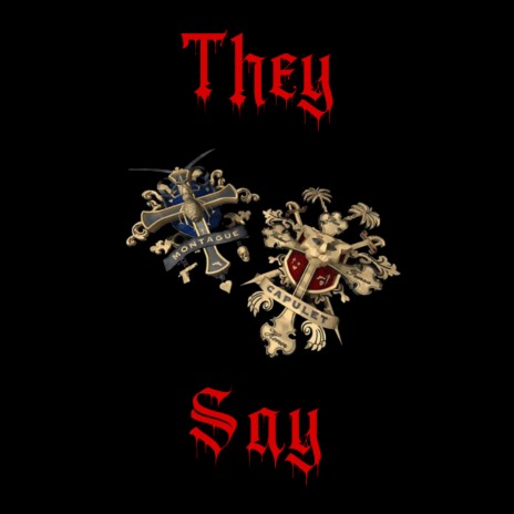 They Say