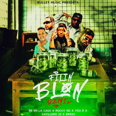 Filin Blon ft. Rochy Rd, Gatillero 23, Brray & You R | Boomplay Music