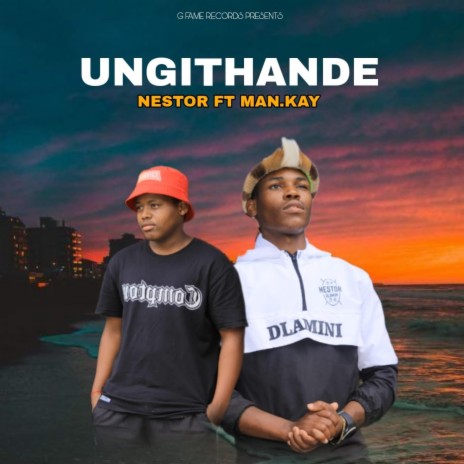 Ungithande ft. Man.Kay