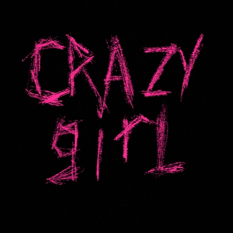 Crazy girl | Boomplay Music