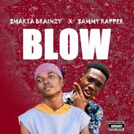 Blow ft. Sammy Rapper | Boomplay Music
