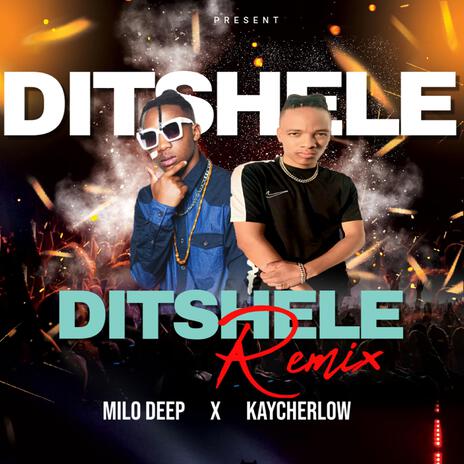 Ditshele ft. Kaycherlow & Cliff Kayden | Boomplay Music