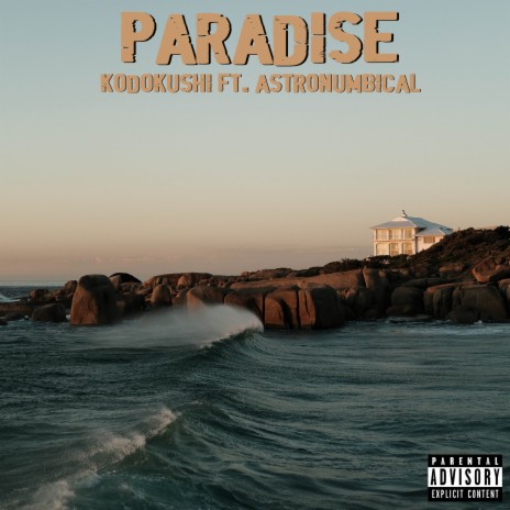 Paradise ft. Astronumbical | Boomplay Music