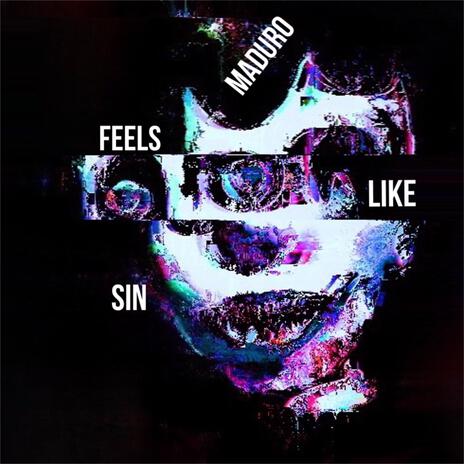 Feels like sin | Boomplay Music