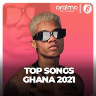 Top Songs Ghana 2021