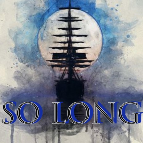 SO LONG | Boomplay Music