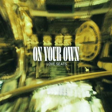 on your own | Boomplay Music