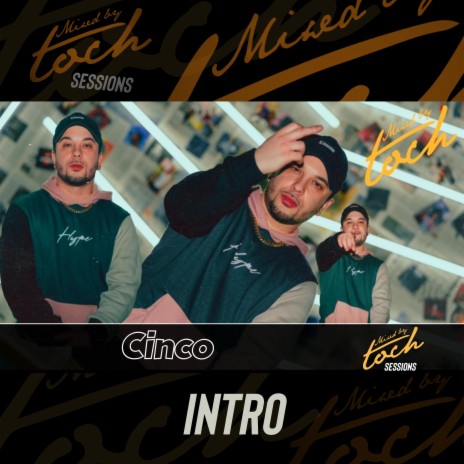 Mixed By Toch Sessions: Intro ft. Mass Five | Boomplay Music