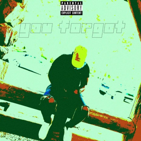 You Forgot | Boomplay Music