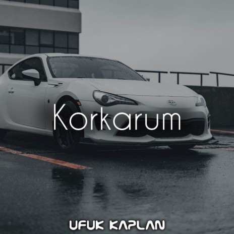 Korkarum | Boomplay Music