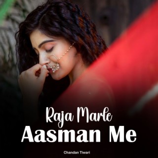 Raja Marle Aasman Me