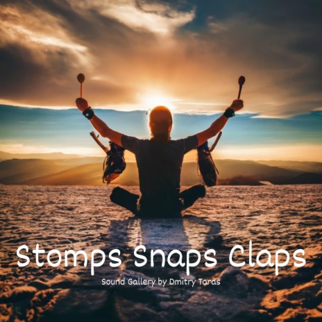 Stomps Snaps Claps | Boomplay Music