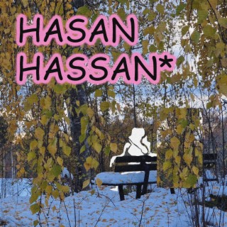 Hassan lyrics | Boomplay Music