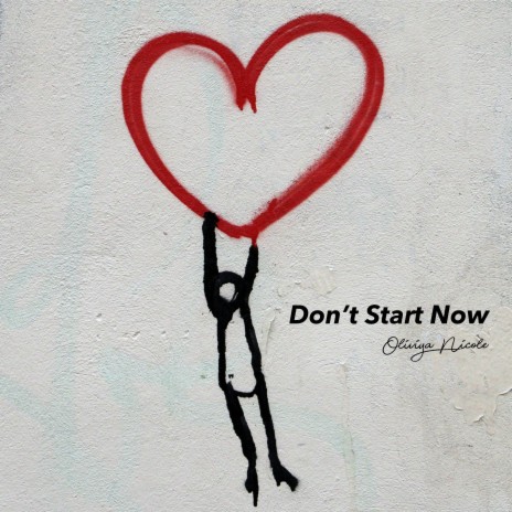 Don't Start Now | Boomplay Music