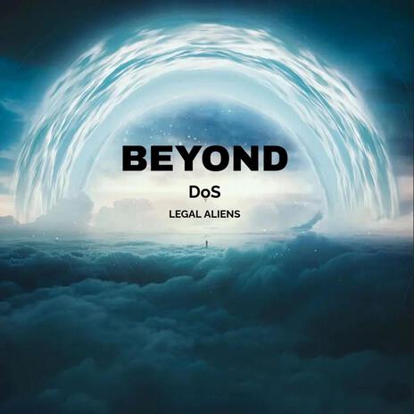 Beyond | Boomplay Music