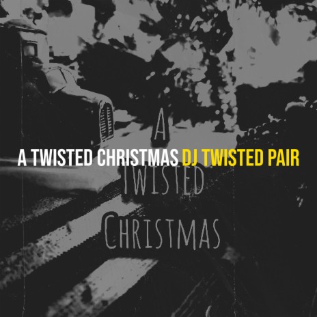 A Twisted Christmas | Boomplay Music